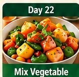 Day 22 Mix Vegetable tiffin dish
